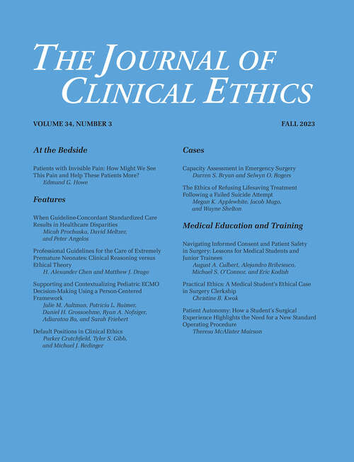 Book cover of The Journal of Clinical Ethics, volume 34 number 3 (Fall 2023)