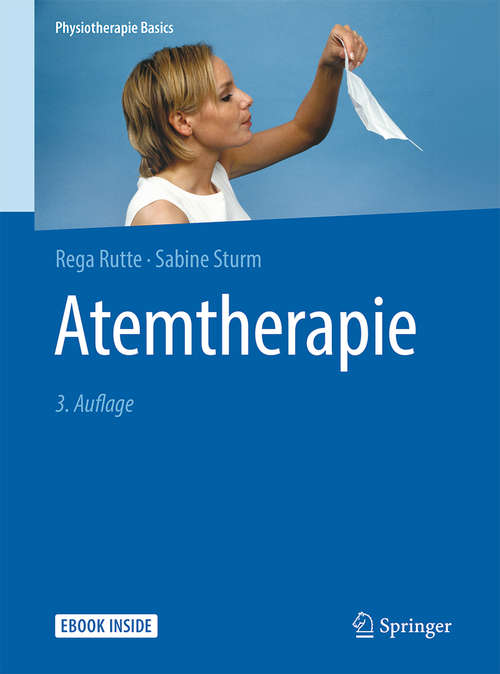 Book cover of Atemtherapie: Bild-cd-rom: Anatomie, Physiologie, Befundbogen (Physiotherapie Basics)