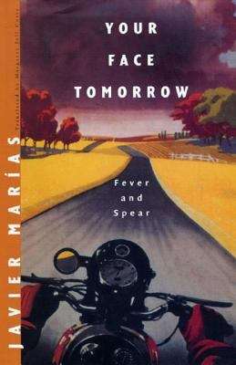 Your Face Tomorrow: Fever and Spear (Vol #1)