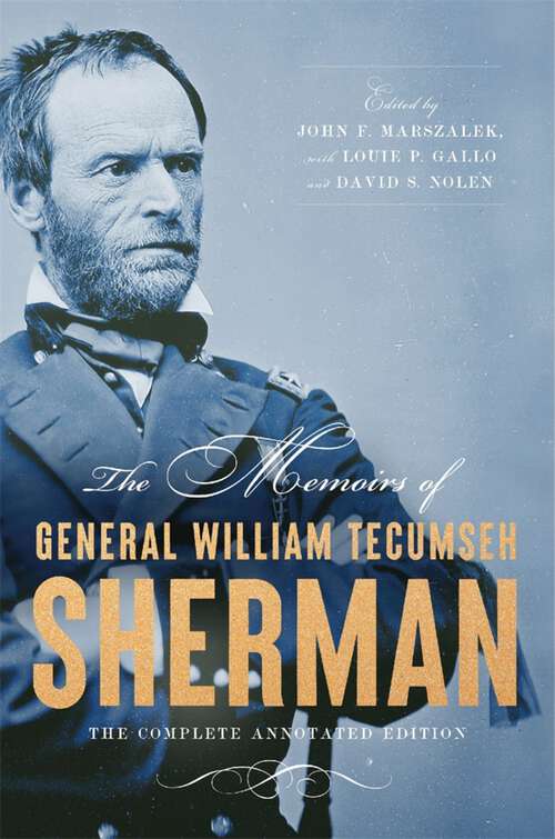 Book cover of The Memoirs of General William Tecumseh Sherman: The Complete Annotated Edition