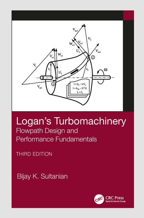 Book cover of Logan's Turbomachinery: Flowpath Design and Performance Fundamentals, Third Edition (3) (Mechanical Engineering)