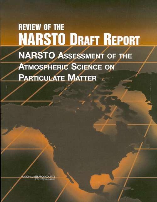 Book cover of Review Of The Narsto Draft Report: Narsto Assessment Of The Atmospheric Science On Particulate Matter