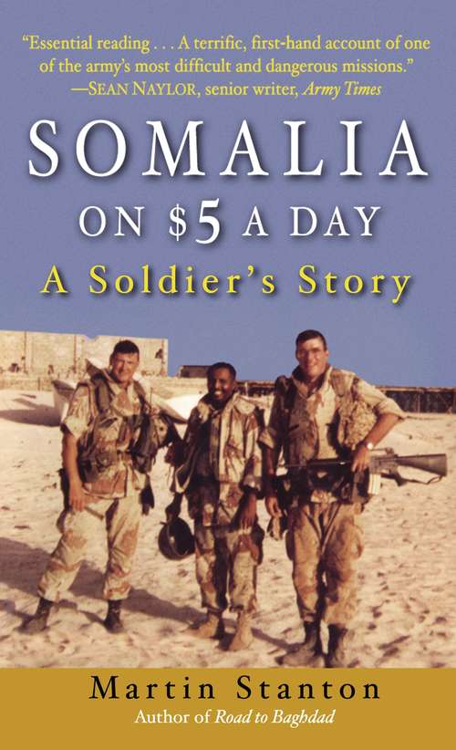 Book cover of Somalia on $5 a Day: A Soldier's Story