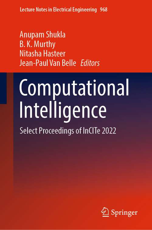 Book cover of Computational Intelligence: Select Proceedings of InCITe 2022 (1st ed. 2023) (Lecture Notes in Electrical Engineering #968)