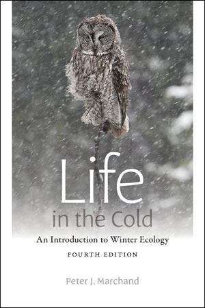 Book cover of Life in the Cold: An Introduction to Winter Ecology, Fourth Edition