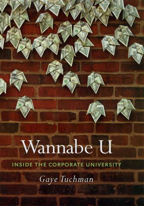 Book cover of Wannabe U: Inside the Corporate University