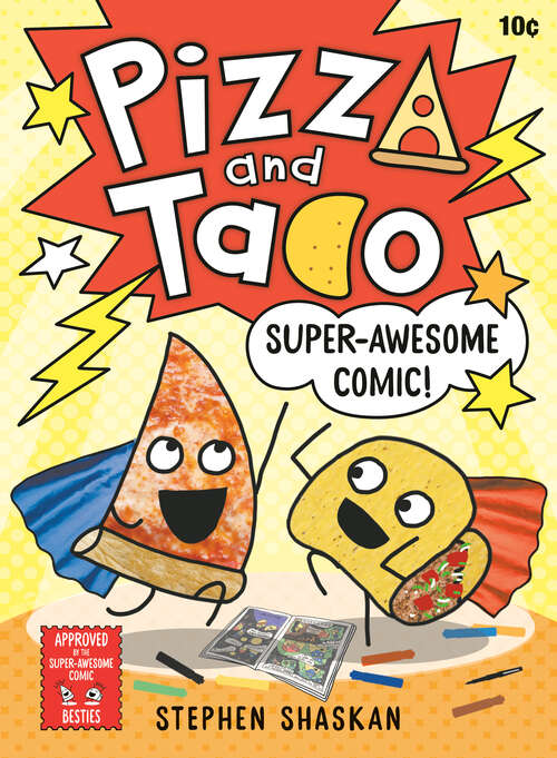 Book cover of Pizza and Taco: Super-Awesome Comic! (Pizza and Taco #3)