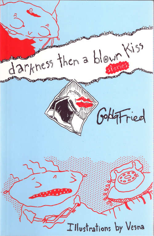Book cover of darkness then a blown kiss