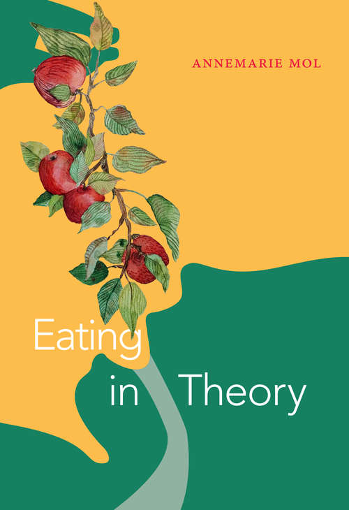 Book cover of Eating in Theory (Experimental Futures)