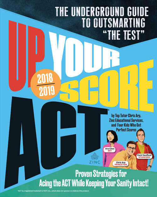 Book cover of Up Your Score: The Underground Guide to Outsmarting "The Test" (Up Your Score)