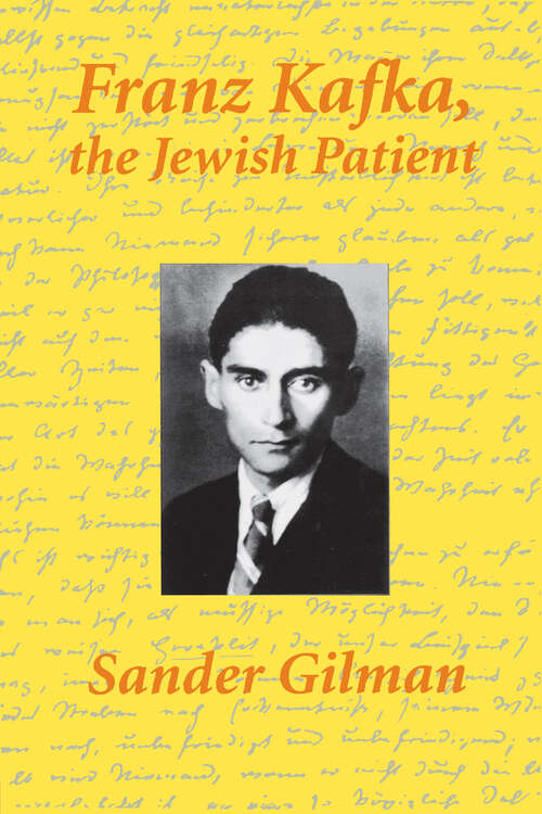 Book cover of Franz Kafka, The Jewish Patient