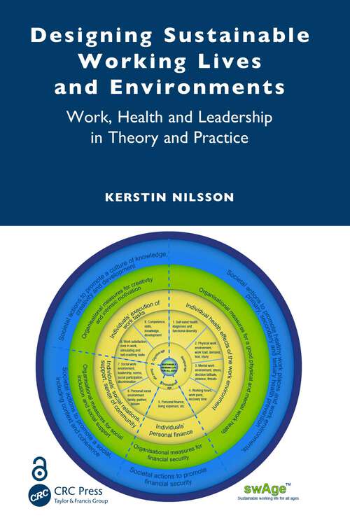 Book cover of Designing Sustainable Working Lives and Environments: Work, Health and Leadership in Theory and Practice