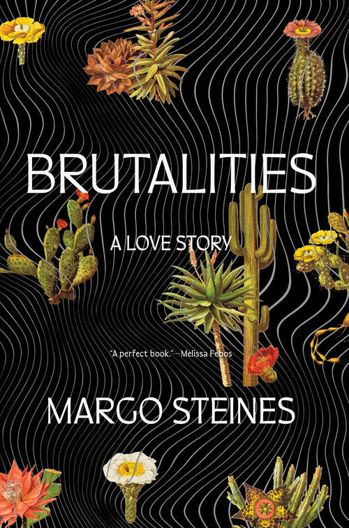 Book cover of Brutalities: A Love Story