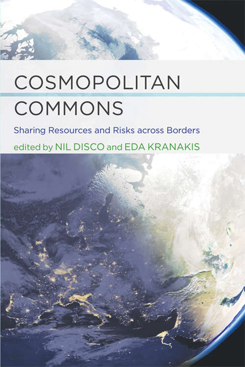 Book cover of Cosmopolitan Commons: Sharing Resources and Risks across Borders (Infrastructures)