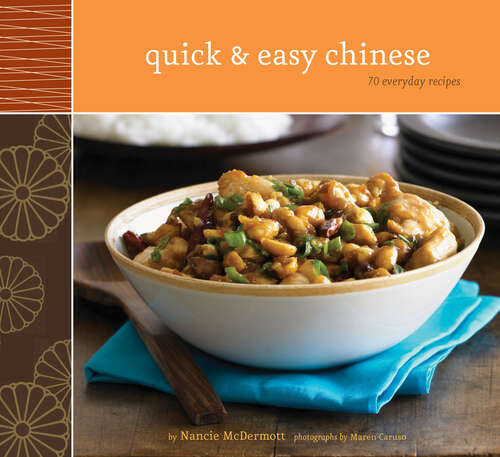 Book cover of Quick & Easy Chinese: 70 Everyday Recipes (Quick & Easy)