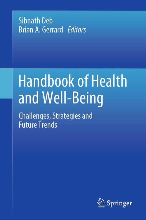 Book cover of Handbook of Health and Well-Being: Challenges, Strategies and Future Trends (1st ed. 2022)