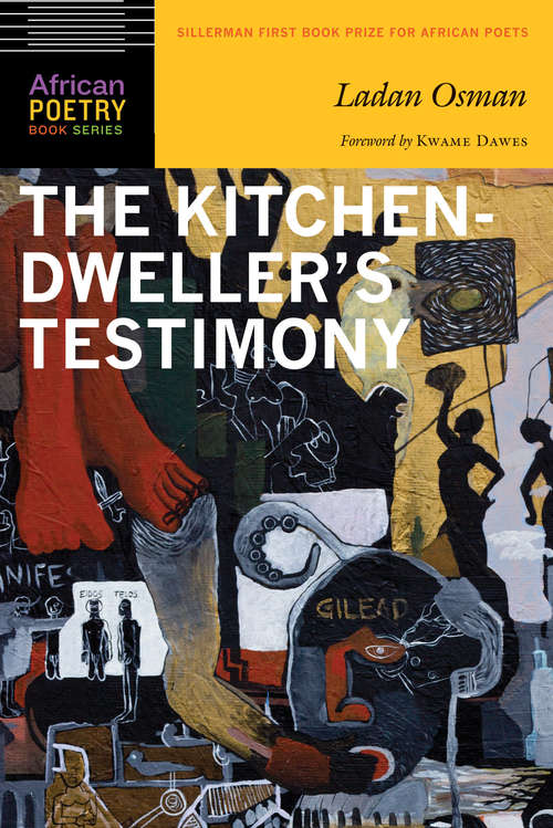 The Kitchen-Dweller's Testimony (African Poetry Book)