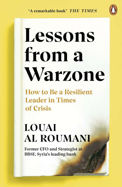 Book cover of Lessons from a Warzone: How to be a Resilient Leader in Times of Crisis