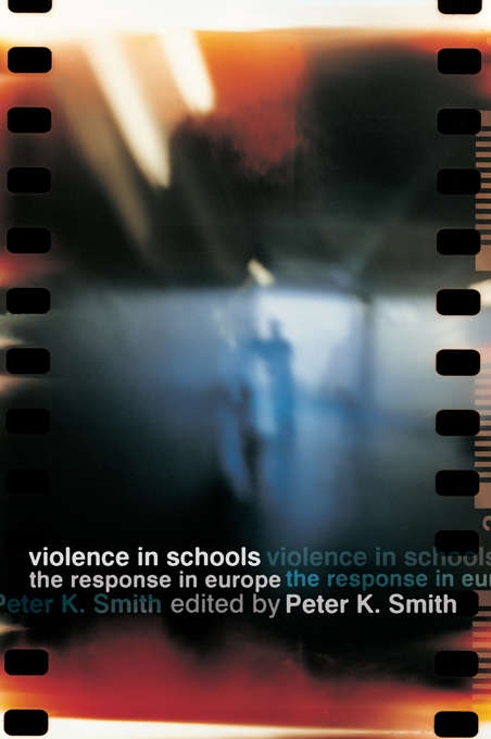 Violence in Schools: The Response in Europe