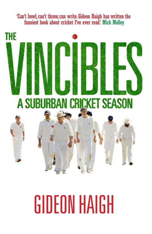 Book cover of Vincibles: A Suburban Cricket Season