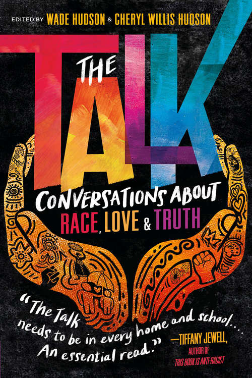 The Talk: Conversations about Race, Love & Truth