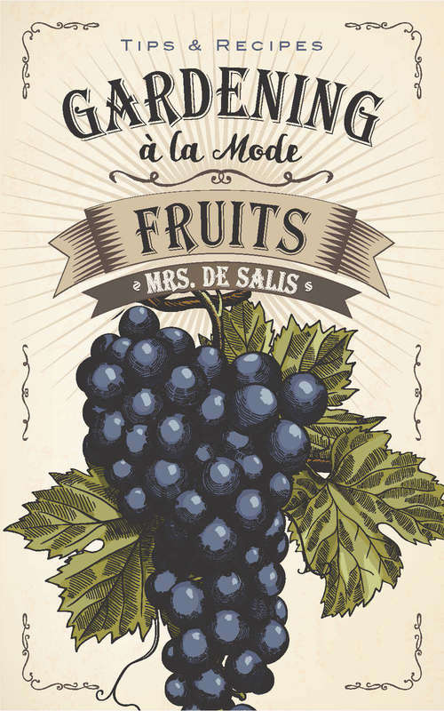 Book cover of Gardening à la Mode: Fruits...