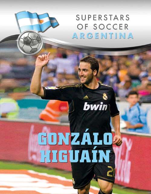 Book cover of Gonzalo Higuaín (Superstars of Soccer)