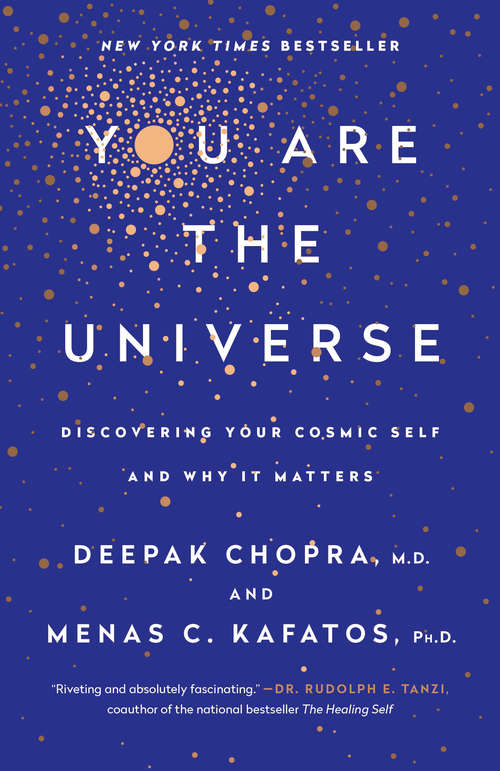 Book cover of You Are the Universe: Discovering Your Cosmic Self and Why It Matters