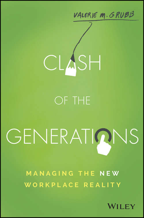 Book cover of Clash of the Generations: Managing the New Workplace Reality
