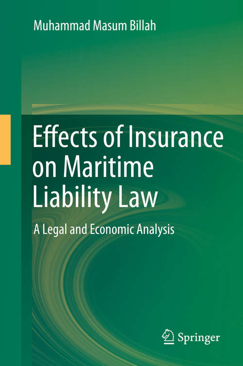 Book cover of Effects of Insurance on Maritime Liability Law