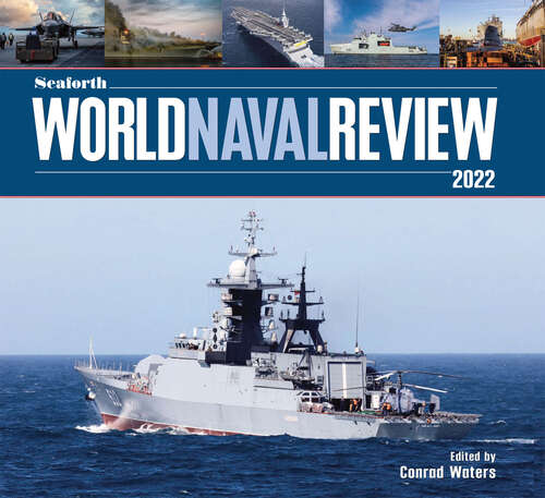 Book cover of Seaforth World Naval Review 2022: 2022