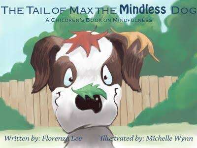 Book cover of The Tail of Max the Mindless Dog: A Children's Book on Mindfulness