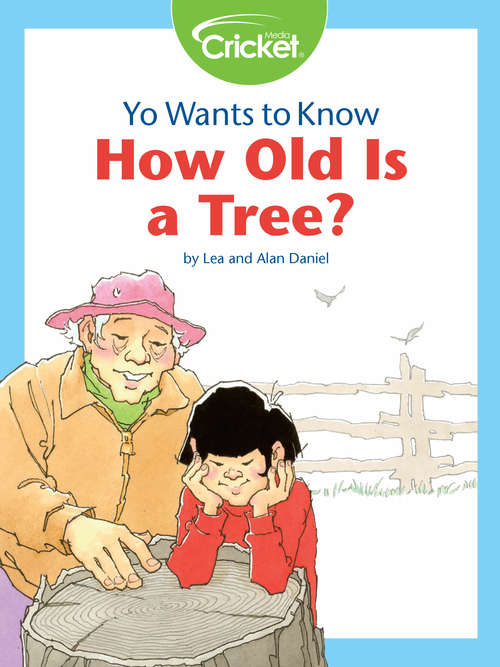 Book cover of Yo Wants to Know: How Old Is a Tree?