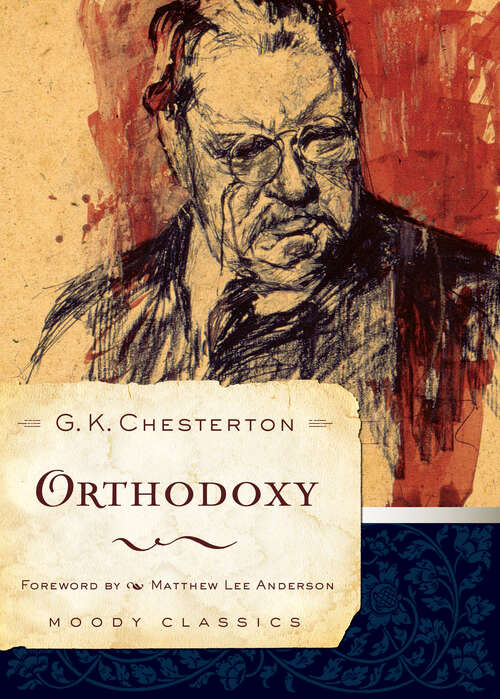 Book cover of Orthodoxy: Large Print (New Edition) (Moody Classics)