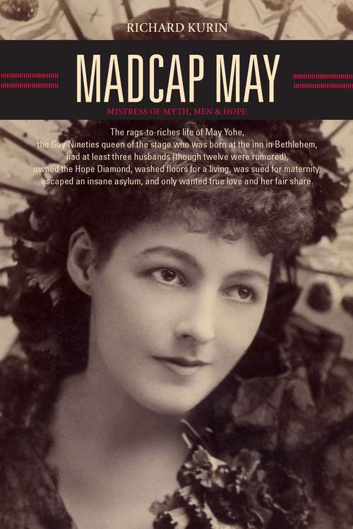 Book cover of Madcap May: Mistress of Myth, Men, and Hope