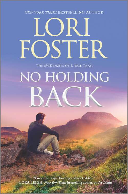 Book cover of No Holding Back: A Novel (Original) (The McKenzies of Ridge Trail #1)