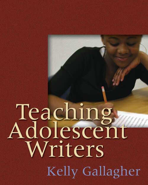 Book cover of Teaching Adolescent Writers