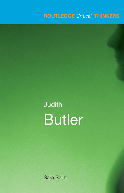 Book cover of Judith Butler (Routledge Critical Thinkers)