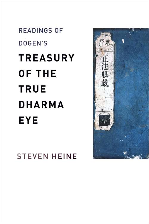 Readings of Dōgen's "Treasury of the True Dharma Eye" (Columbia Readings of Buddhist Literature)