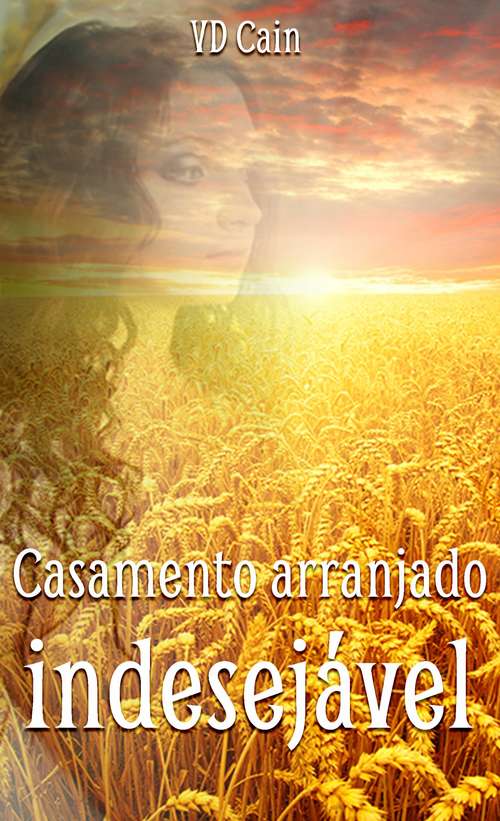 Book cover of Casamento arranjado, indesejável