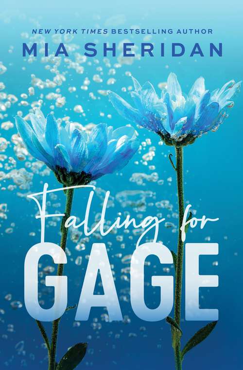 Book cover of Falling for Gage: The sweep-you-off-your-feet follow-up to the beloved ARCHER'S VOICE