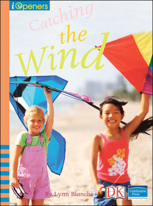 Book cover of iOpener: Catching the Wind (iOpeners)