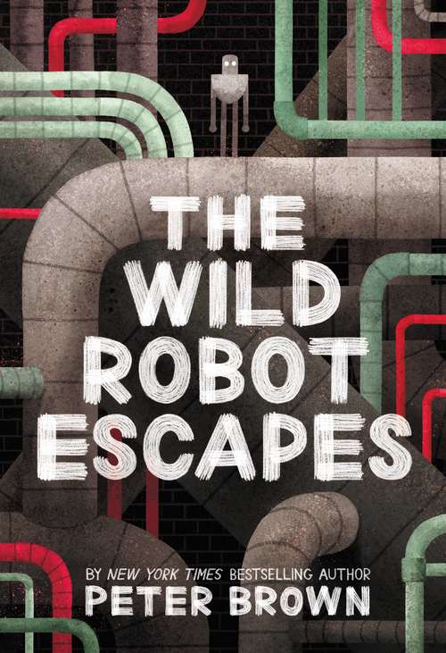 The Wild Robot Escapes (The Wild Robot #2)