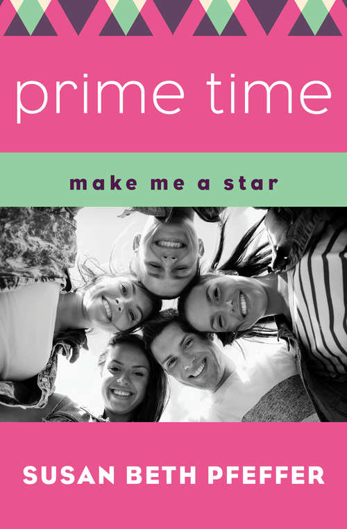 Book cover of Prime Time (Digital Original) (Make Me a Star #1)