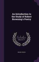 Book cover of An Introduction to the Study of Robert Browning's Poetry