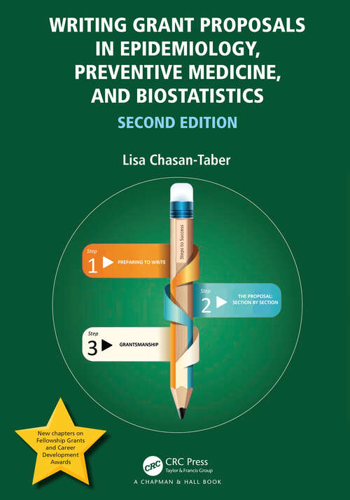 Book cover of Writing Grant Proposals in Epidemiology, Preventive Medicine, and Biostatistics (2)
