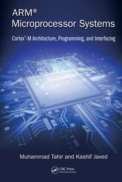 Book cover of ARM Microprocessor Systems: Cortex-M Architecture, Programming, and Interfacing