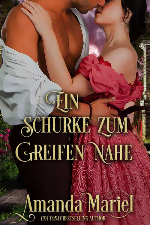 Book cover of Ein Schurke zum Greifen nahe (Schicksalhafte Schurken #6)