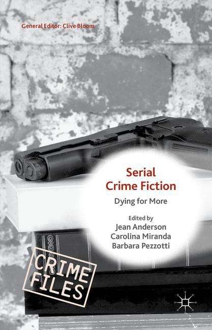 Book cover of Serial Crime Fiction: Dying for More (Crime Files)