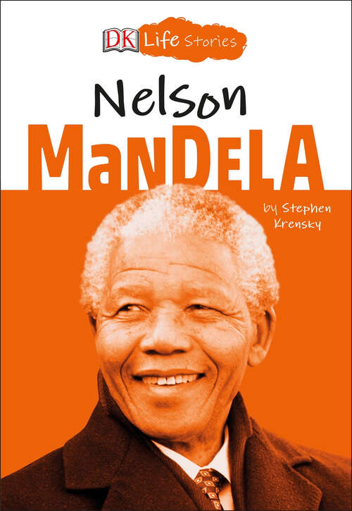Book cover of DK Life Stories: Nelson Mandela (DK Life Stories)